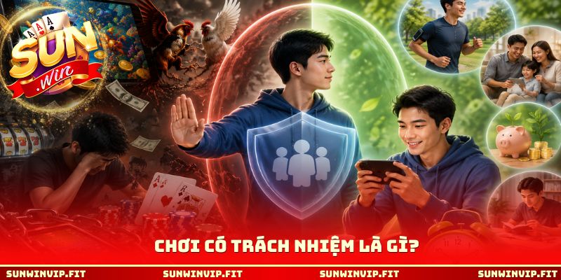 Chơi có trách nhiệm là gì?
