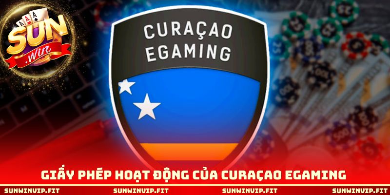 Giấy phép hoạt động của Curaçao eGaming 