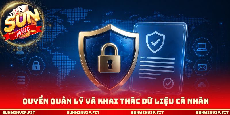 Quyền quản lý và khai thác dữ liệu cá nhân