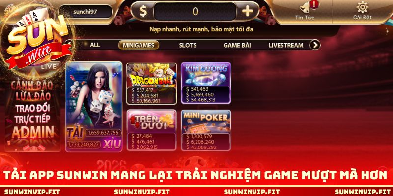 Tải app Sunwin mang lại trải nghiệm game mượt mà hơn